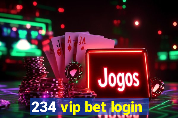 234 vip bet login